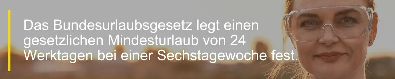 Zitat aus dem deutschen Bundesurlaubsgesetz