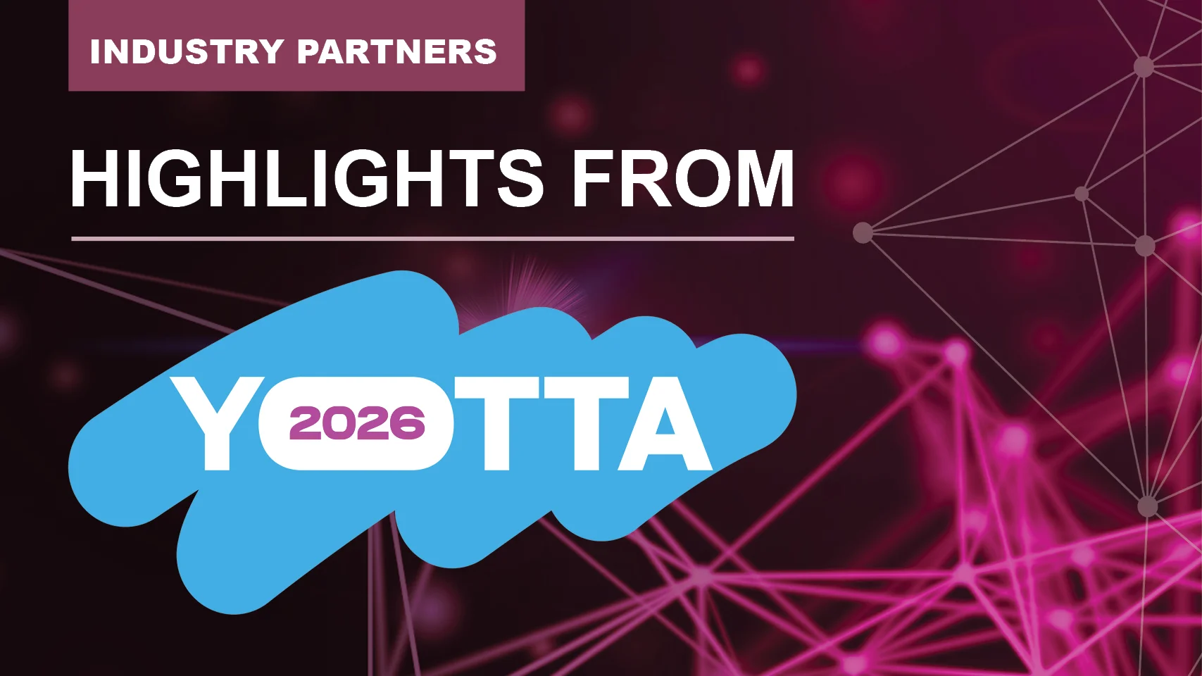 Highlights from Yotta 2026 and the Race to Power AI
