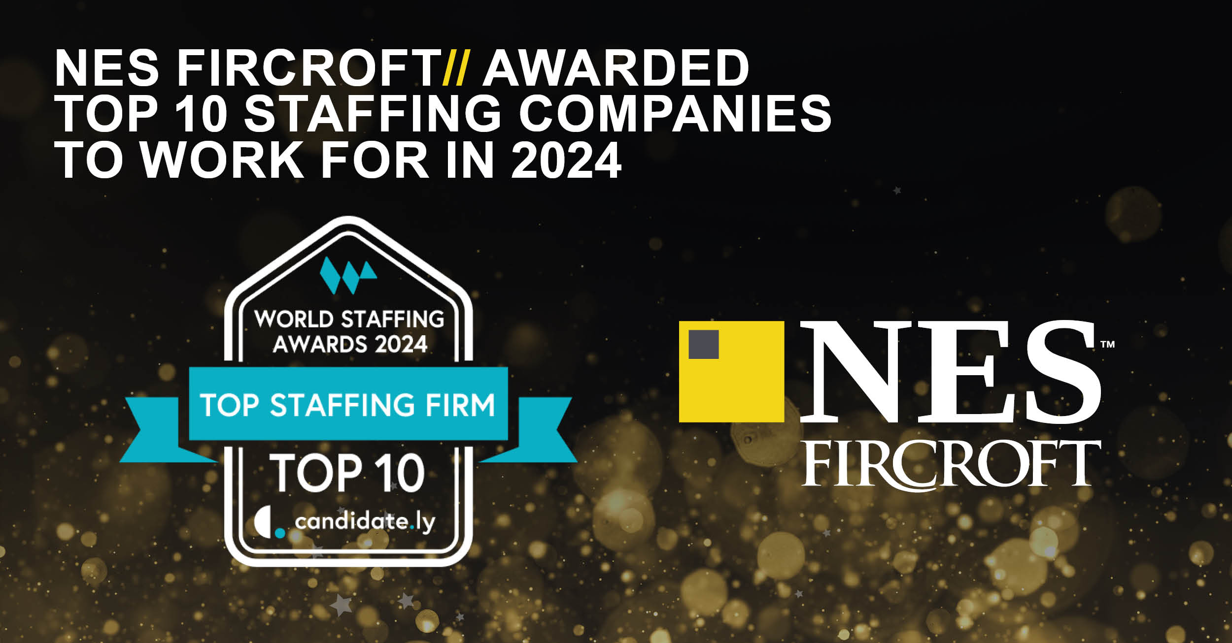 NES Fircroft named Top 10 Staffing Company to work for in 2024!