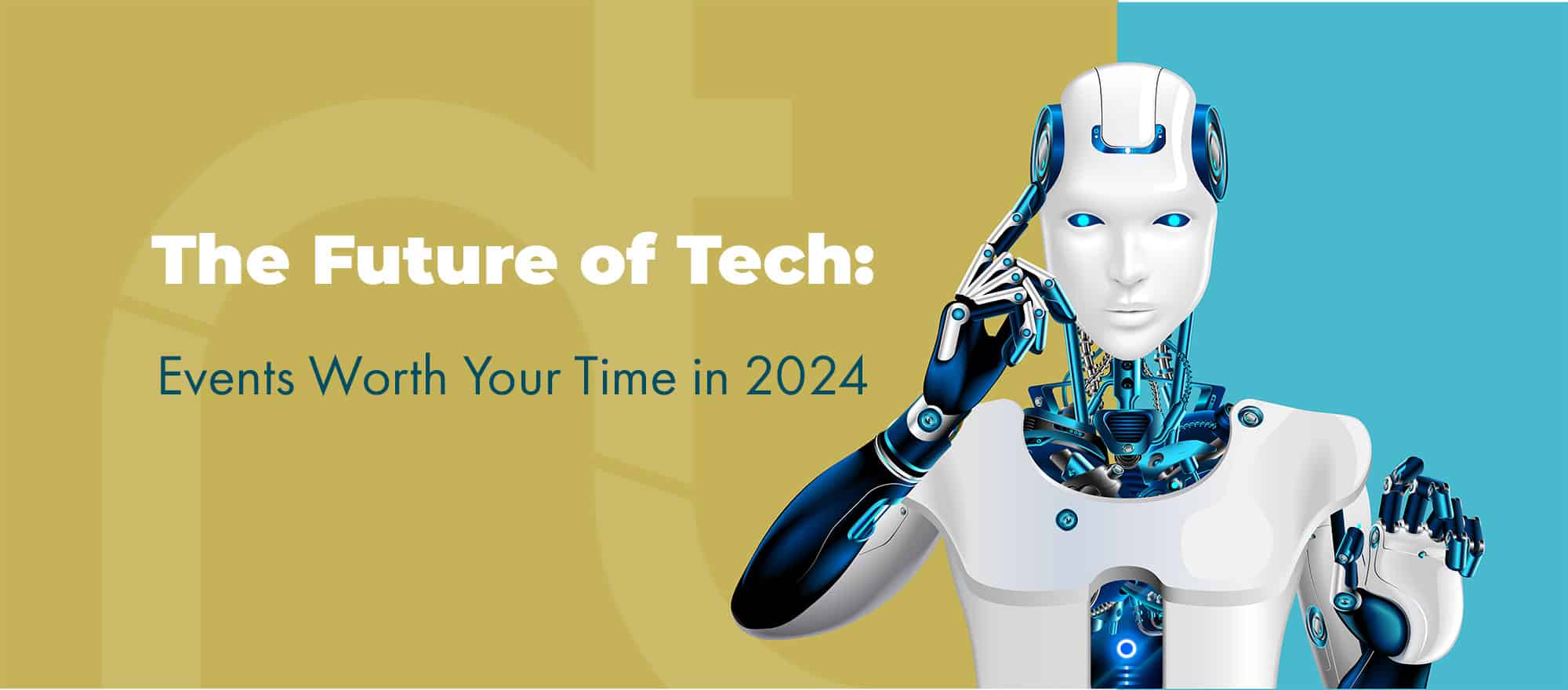 The Future of Tech: Events Worth Your Time in 2024