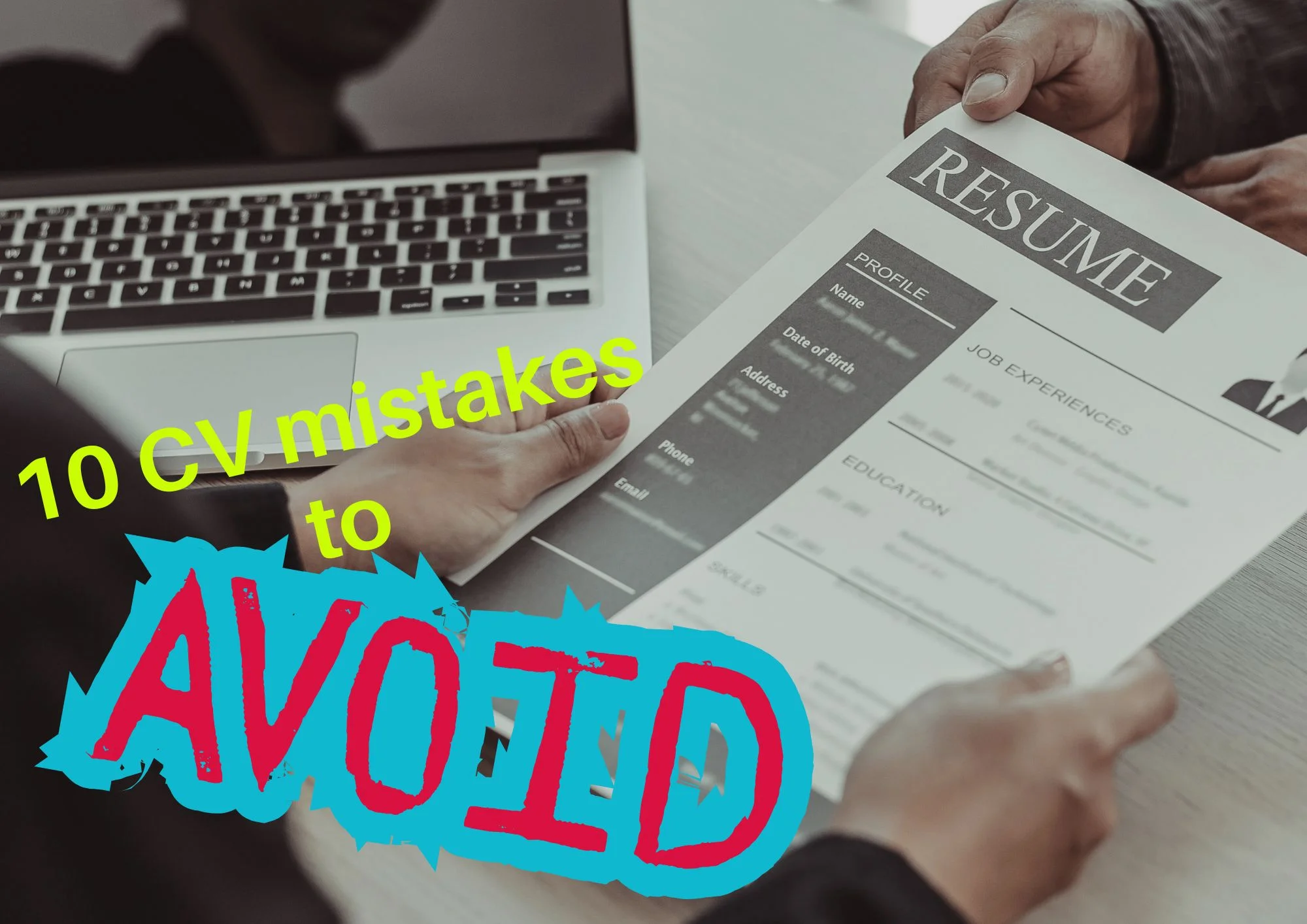 Improve getting hired by removing these from your CV