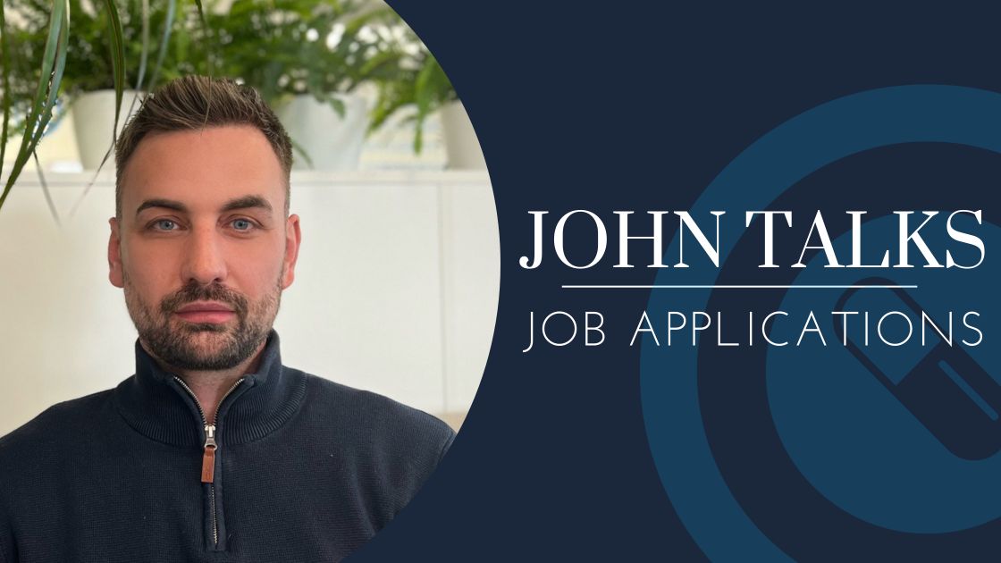 Episode One: John Talks Job Applications
