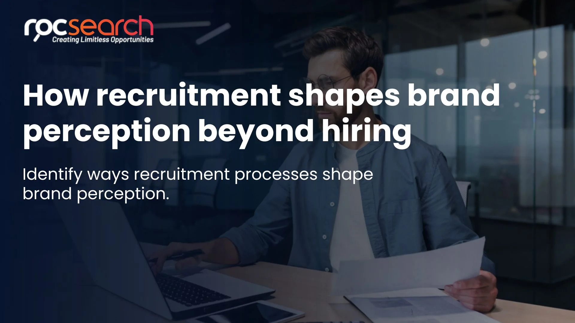 How recruitment shapes brand perception beyond hiring