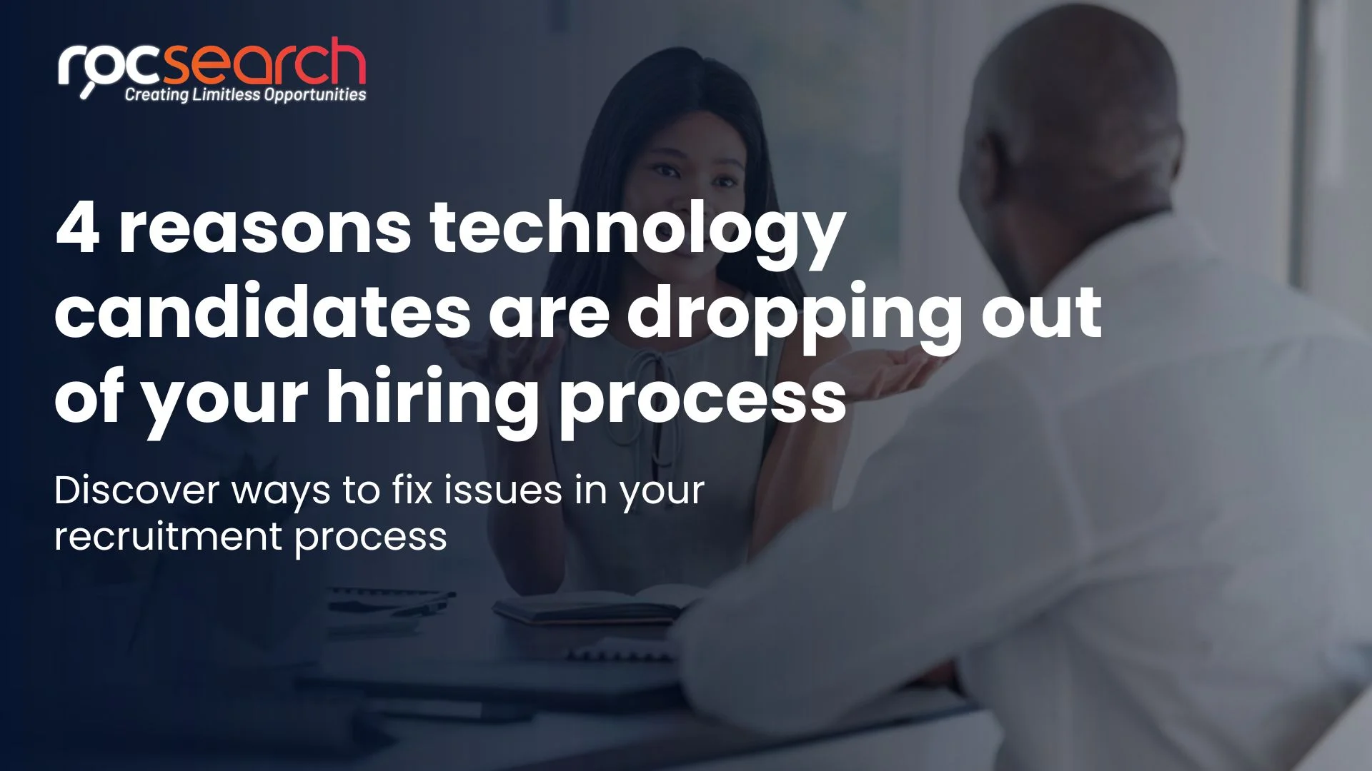 4 reasons technology candidates are dropping out of your hiring process 