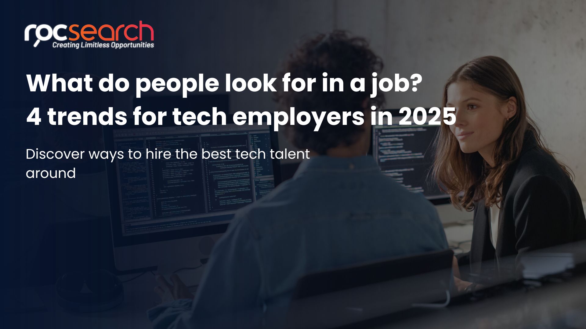 What do people look for in a job? 4 trends for tech employers in 2025