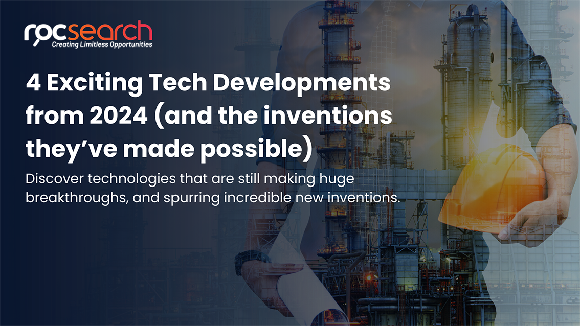 4 Exciting Tech Developments from 2024 (and the inventions they’ve made possible)