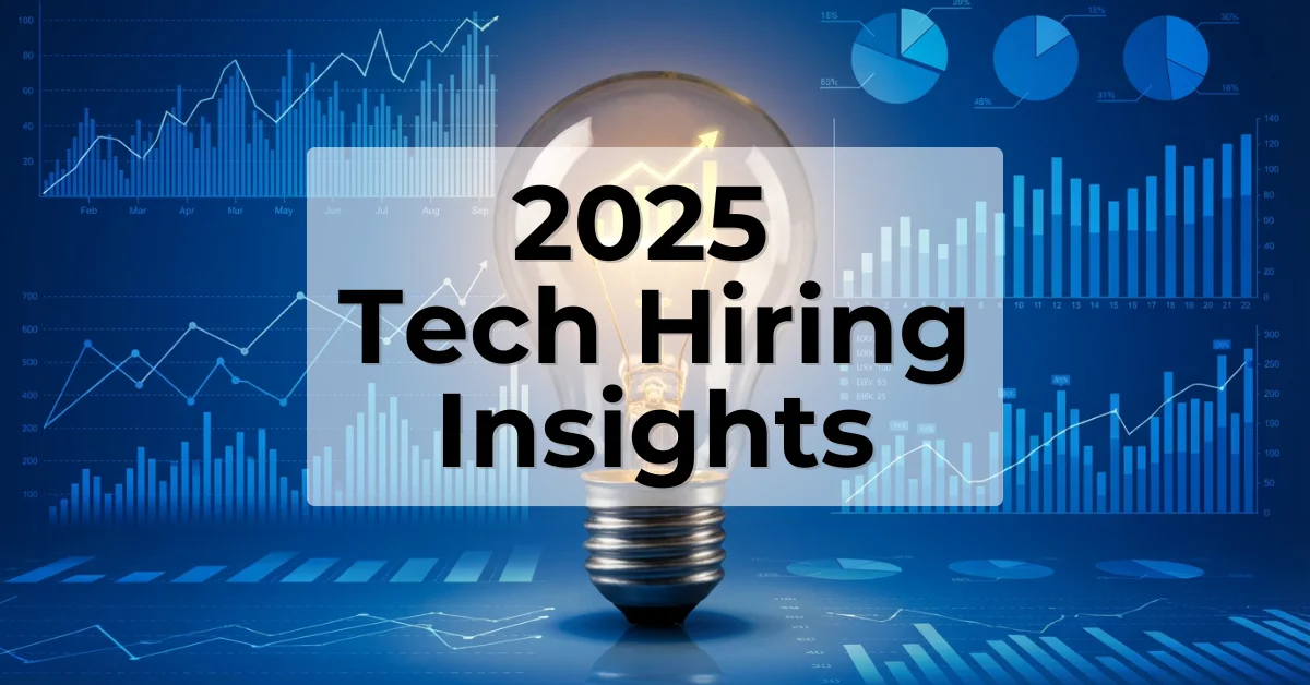 2025 Tech Hiring Insights for 2026