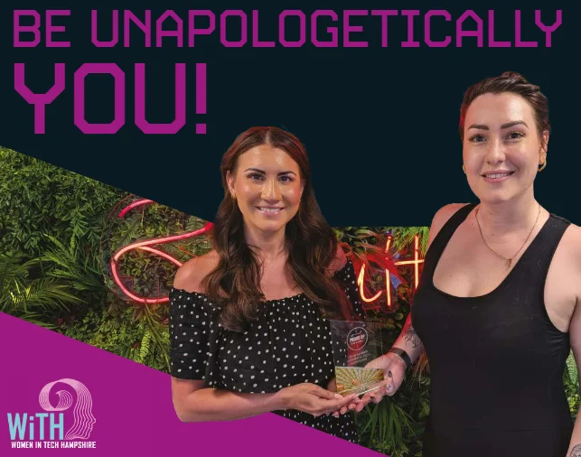 Be Unapologetically You - Interview with Lauren James and Amy Lee, Co-Founders of Women in Tech Hampshire