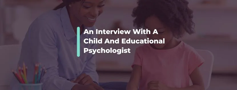 "A Little Goes A Long Way." An Interview With A Child And Educational Psychologist