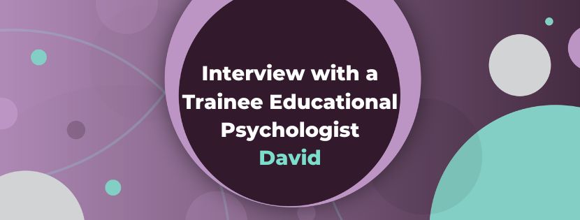 Learning the Ropes: An Interview With a Trainee Educational Psychologist