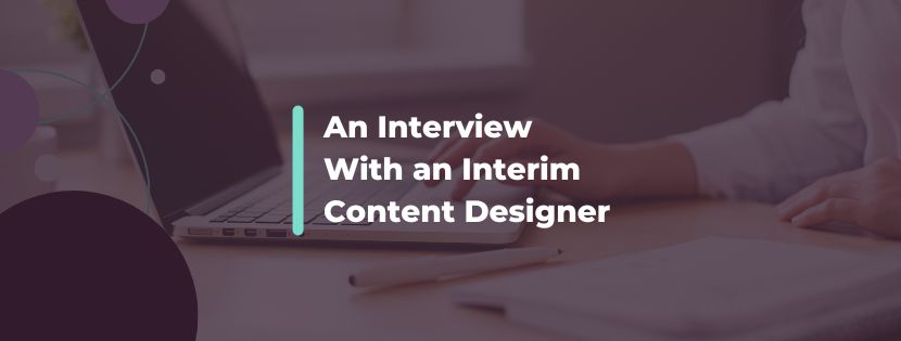  'A Legacy of Clarity and Consistency': Interim Insights From An Experienced Content Designer