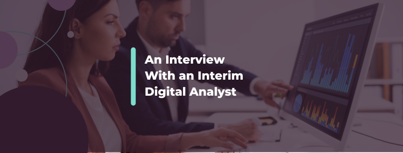 Approaching a New Interim Assignment: An Interview with a Digital Analyst
