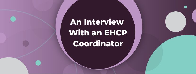 Interview With an EHCP Coordinator: Addressing the Growing Demand for EHC Plans