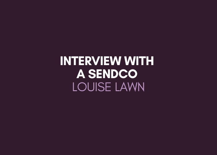 Insights From a SENDCO: An Interview With Louise Lawn