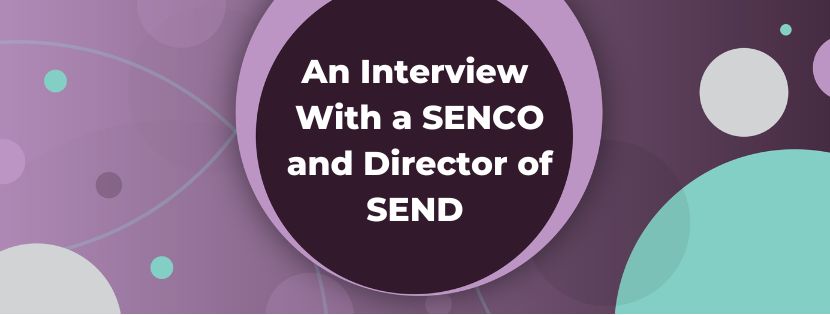 Shaping the SEND Sector: A SENCO and Director Shares Her Expertise