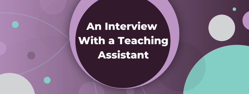 What It's Really Like To Be A Newly Qualified Teaching Assistant