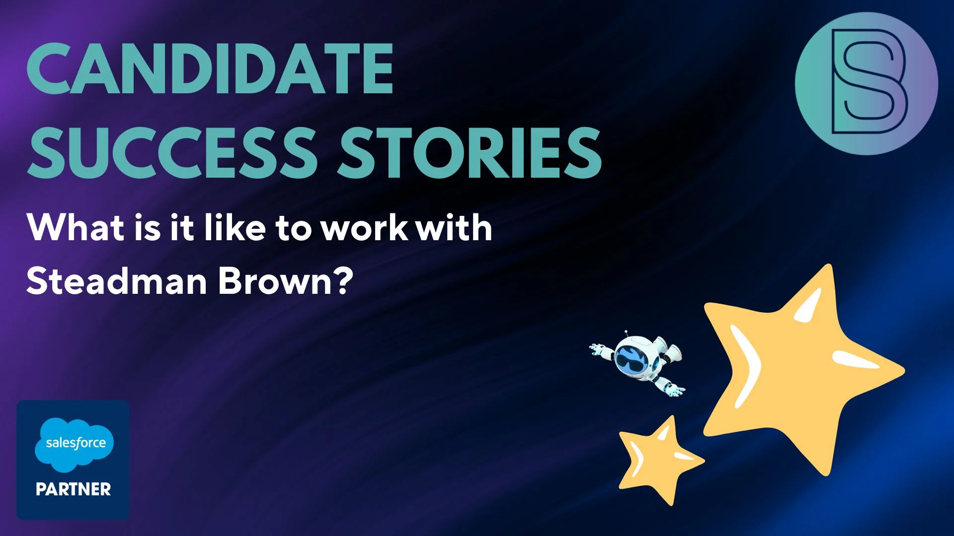 What is it like to work with Steadman Brown?