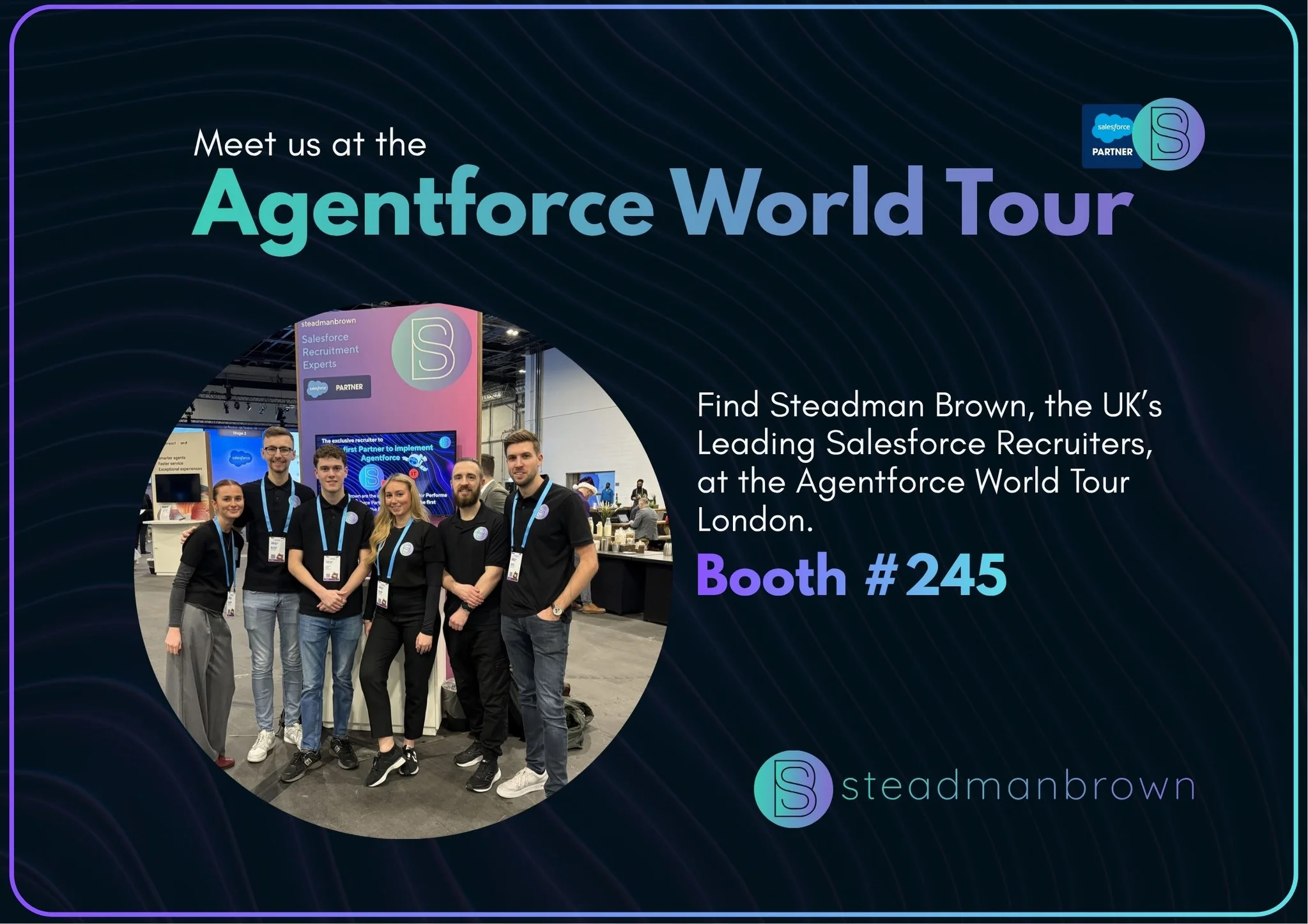 Steadman Brown are Sponsoring the Agentforce World Tour