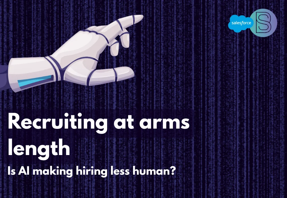 Recruiting at Arm’s Length: Is AI making hiring less human?
