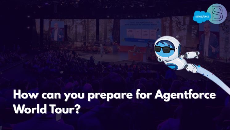Agentforce World Tour - How can I Prepare?
