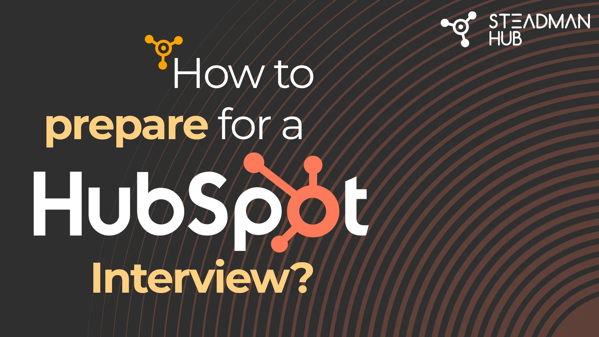 How to prepare for a HubSpot Interview