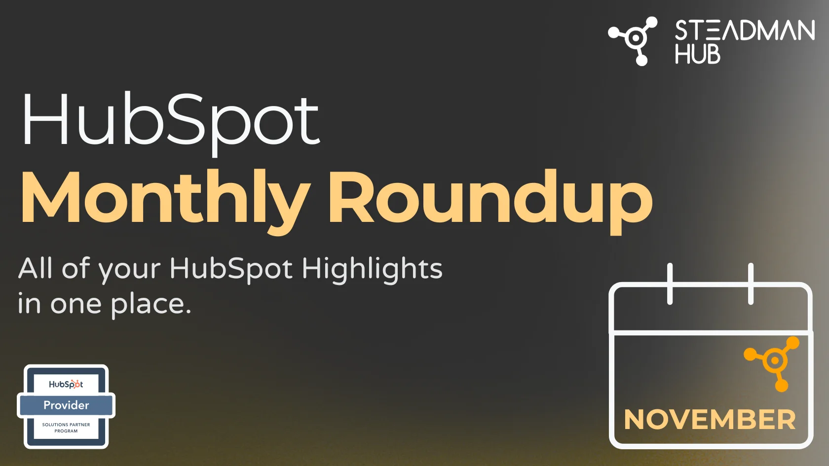 The Monthly HubSpot Roundup - November