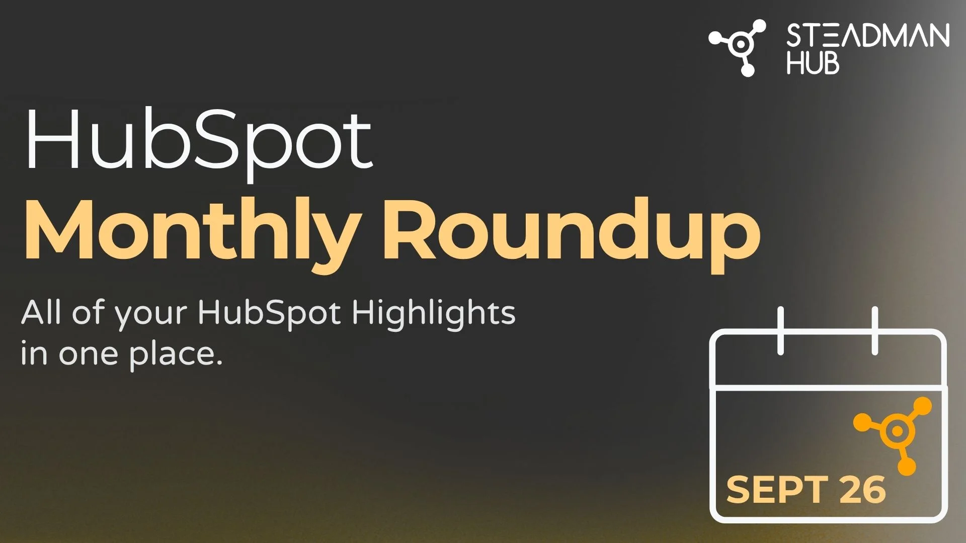 The HubSpot Monthly Roundup - September 