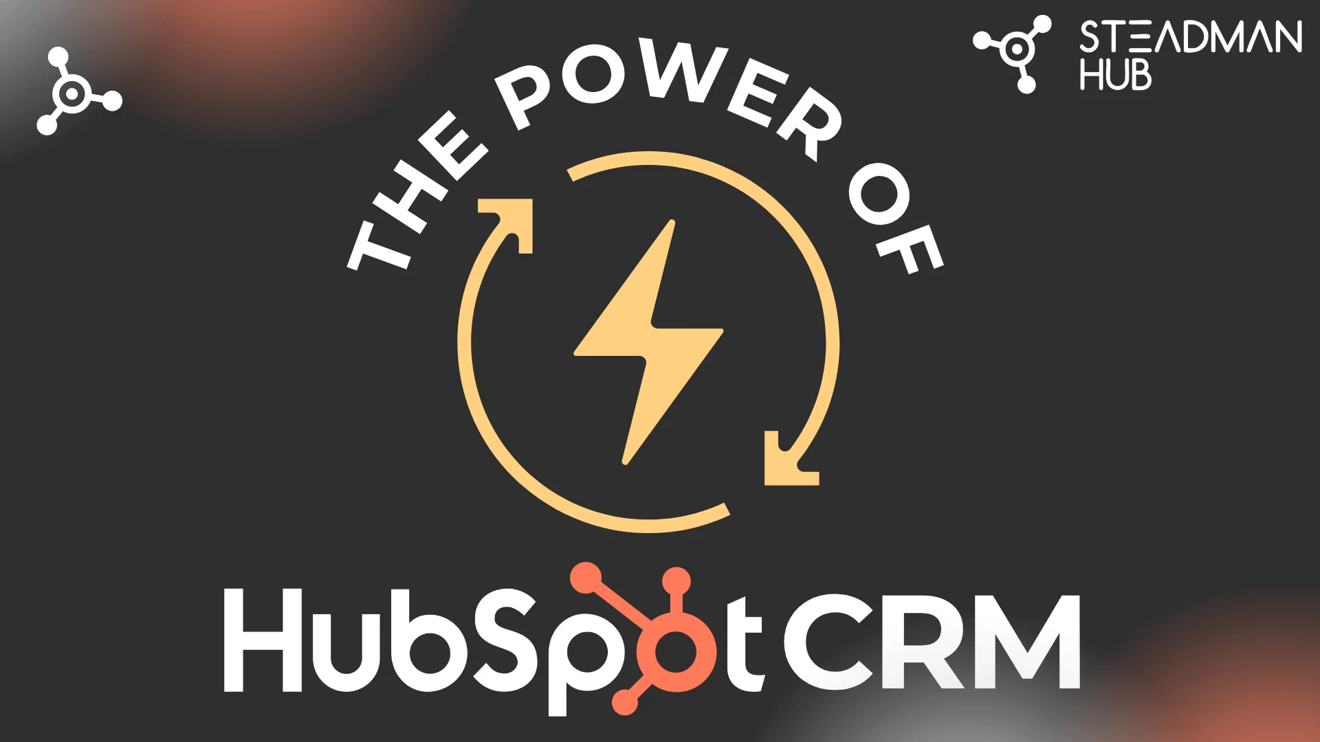 The Power of HubSpot CRM 