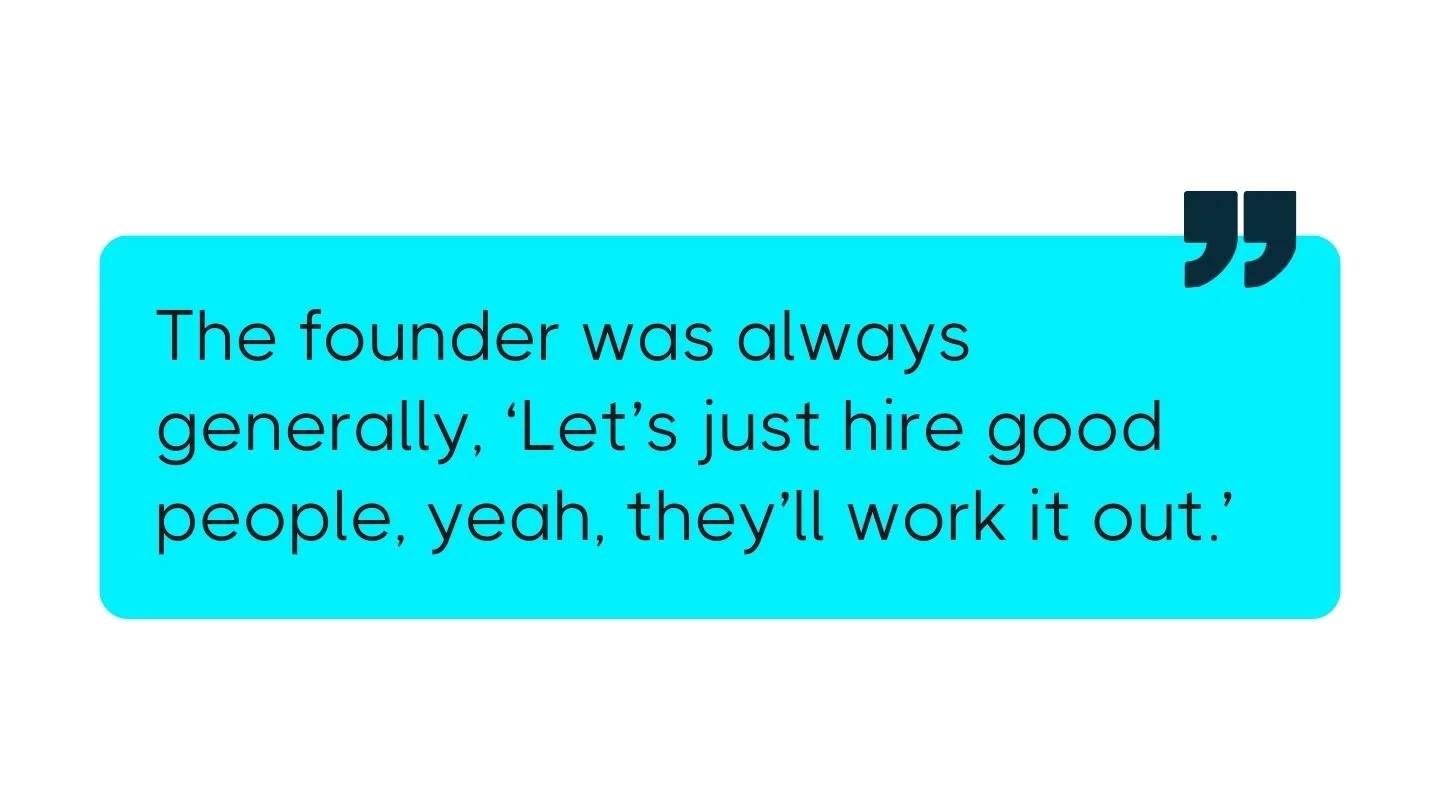Turquoise quote graphic with black text about a founder wanting to hire good people and let them figure things out.
