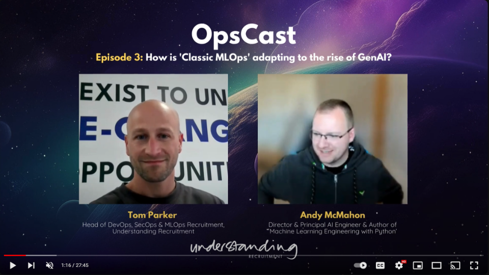 OpsCast Episode 3: Andy McMahon - How is 'Classic MLOps' Adapting to the Rise of GenAI?