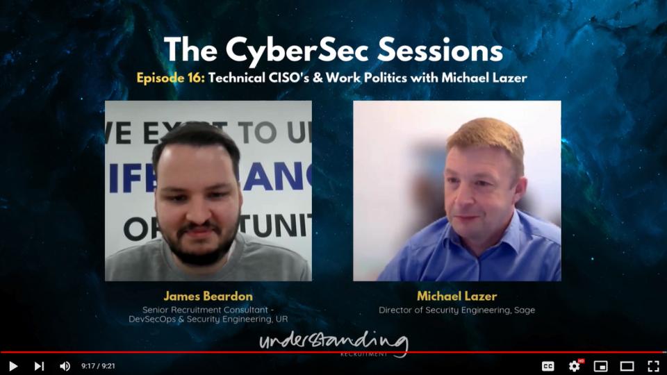 The CyberSec Sessions Ep 16: Technical CISO's & Work Politics with Michael Lazer