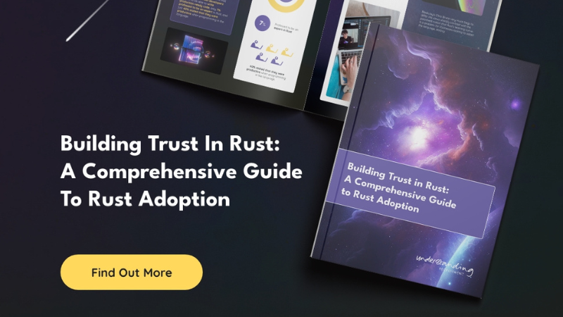 Building trust in Rust: A comprehensive guide