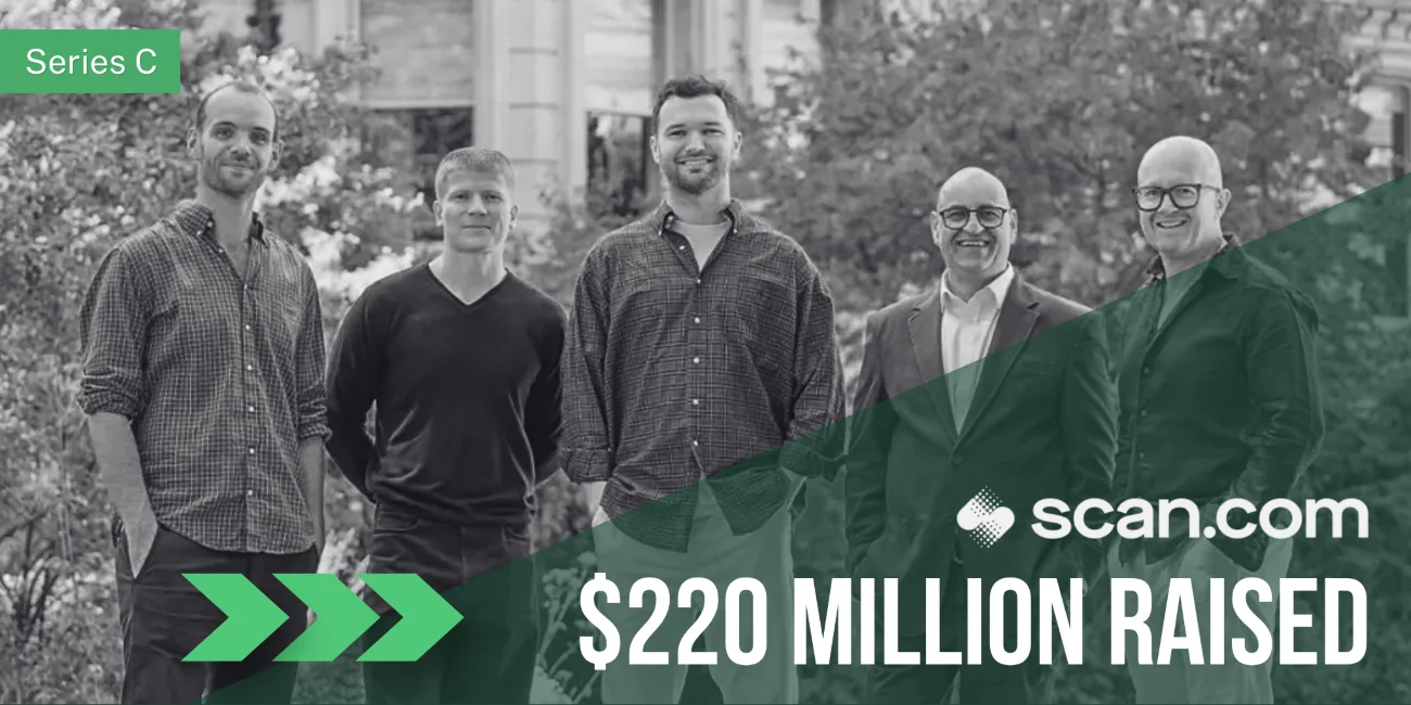 Scan.com Raises $220M Series C, Zanda Client on the Rise 