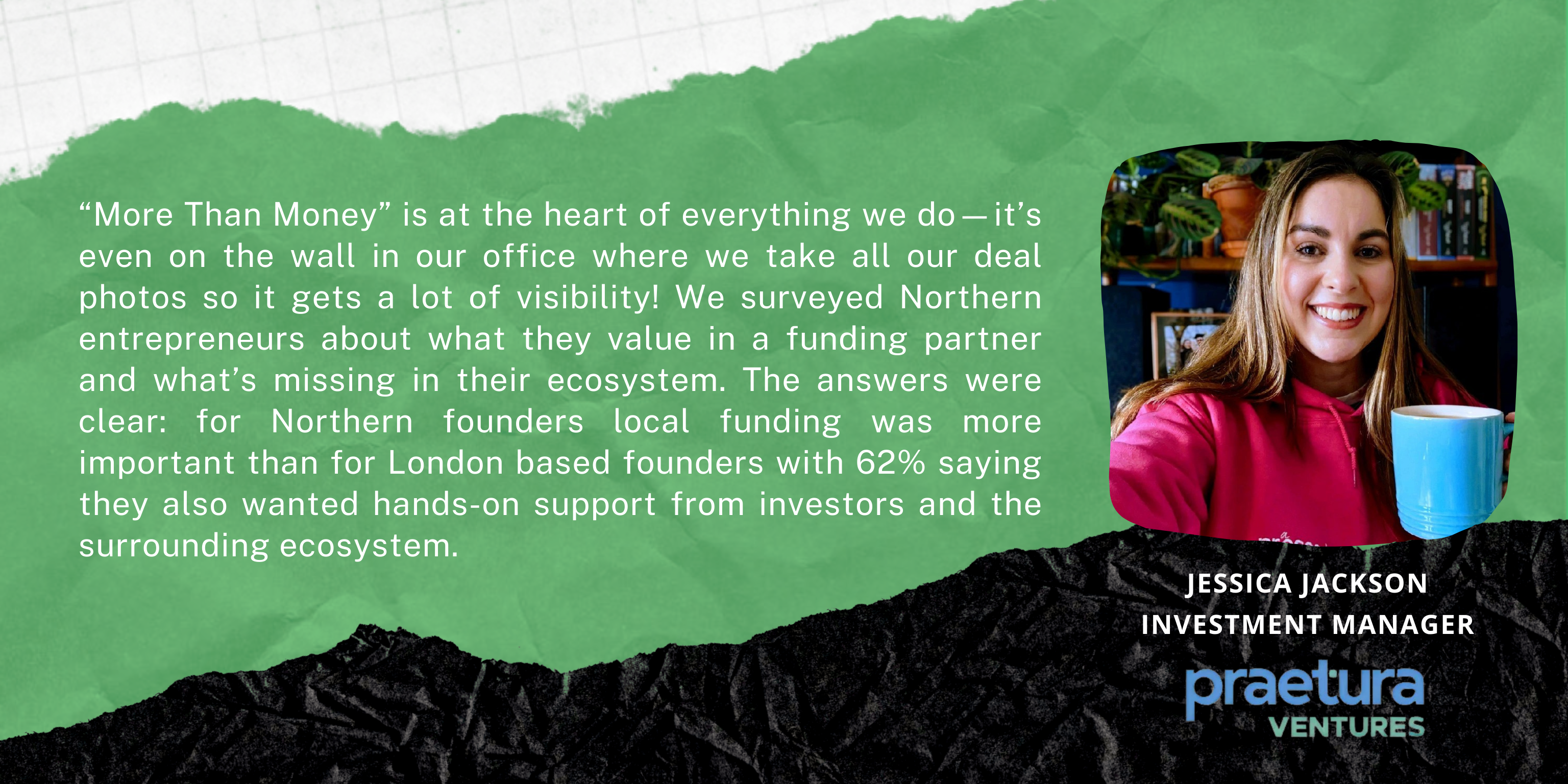 More than money is at the heart of everything we do - it's even on the wall in our office where we take all our deal photos, so it gets a lot of visibility!