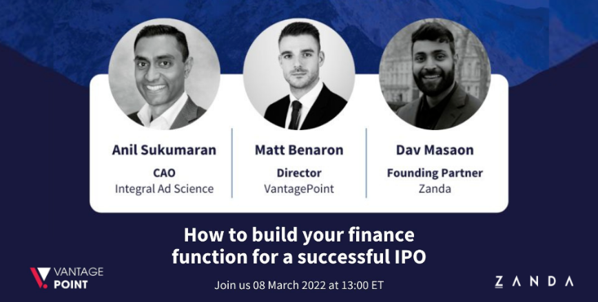 How to Prepare Your Finance Function for a Successful IPO | Zanda x VantagePoint Event