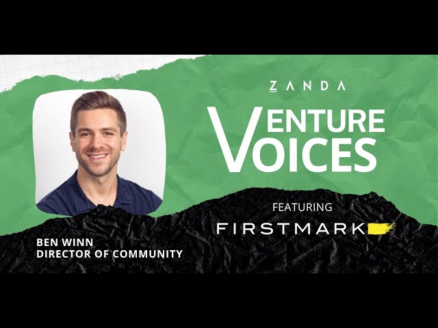 Venture Voices | FirstMark Video